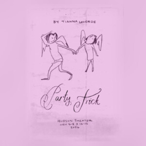 PARTY TRICK to Make World Premiere at Hudson Theatre Photo