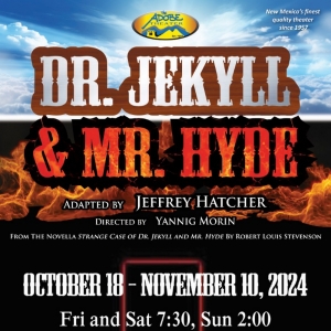 DR. JEKYLL AND MR. HYDE to be Presented at The Adobe Theater This Fall Photo