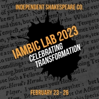 iambic lab, Independent Shakespeare Co's Celebration of Theater Set For This Month Photo
