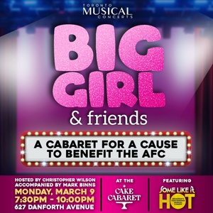 BIG GIRL & Friends Cabaret Supports AFC at Toronto Musical Concerts Photo