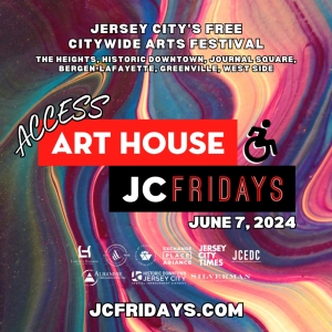 Art House Productions Announces Lineup for ACCESS JC Fridays On June 7 Video