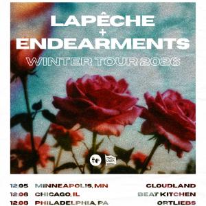LAPÊCHE and ENDEARMENTS to Co-Headline Winter Tour Dec 5–12 Photo