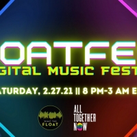 FLOATFEST Virtual Music Festival On Saturday, 2.27 Photo