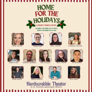 HOME FOR THE HOLIDAYS Musical Revue Announced At Hardscrabble Theater Photo