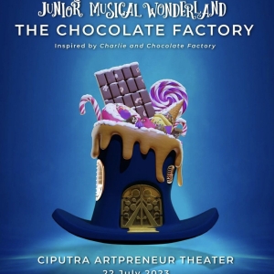 CHOCOLATE FACTORY THE MUSICAL Comes to Jakarta Photo