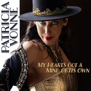 Patricia Vonne Releases MY HEART'S GOT A MIND OF ITS OWN Album Photo