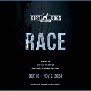 Dirt Dogs Theatre Co. Presents RACE This October Photo