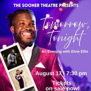 Feature: TOMORROW, TONIGHT AN EVENING WITH ELVIE ELLIS at The Sooner Theatre Photo