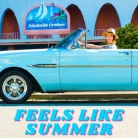 Michelle Creber Captures A Picture-Perfect Day With “Feels Like Summer” Photo