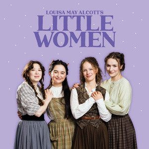 LITTLE WOMEN Comes to The Arts Club Theatre Company