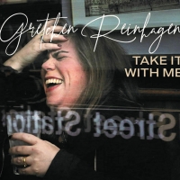 BWW CD Review: Gretchen Reinhagen Brings Her A-Game With Her Album TAKE IT WITH ME Video