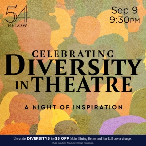 CELEBRATING DIVERSITY IN THEATRE: A NIGHT OF INSPIRATION to Play 54 Below Next Month Photo