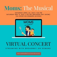 MOMS: THE MUSICAL Partners With Broadway On Demand For Virtual Concert Photo