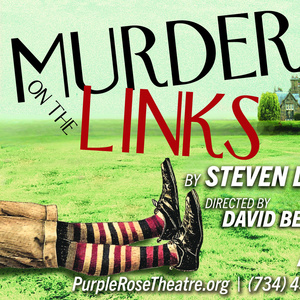 MURDER ON THE LINKS to be Presented at Purple Rose Theatre Photo