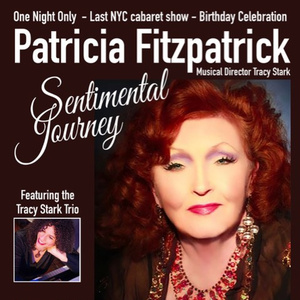 Patricia Fitzpatrick Will Bring SENTIMENTAL JOURNEY to Don't Tell Mama Video