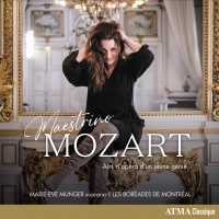 Soprano Marie-Eve Munger to Release MAESTRINO MOZART - Rare Arias Composed Between Ag Photo