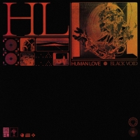 Human Love Announces Debut EP 'Black Void' and Releases New Single 'Goldmine'