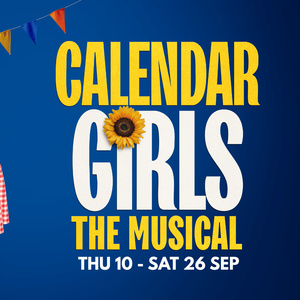 CALENDAR GIRLS THE MUSICAL and More Set for New Wolsey Theatre's Autumn 2026 Season Photo