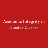 Student Blog: Academic Integrity in Theatre Classes Photo