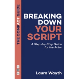Book Review: BREAKING DOWN YOUR SCRIPT by Laura Wayth Photo