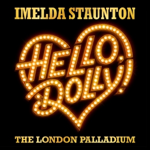 Andy Nyman, Jenna Russell and More Will Star in HELLO DOLLY! in London, Starring Imelda Staunton
