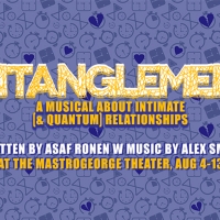 ENTANGLEMENT: A MUSICAL ABOUT INTIMATE (& QUANTUM) RELATIONSHIPS Comes to The Mastrog Photo