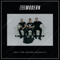 This Modern Dig Deeper With 'Next Time Around (Acoustic)' Photo