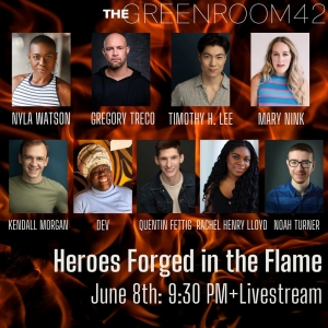 BROADWAY SINGS: HEROES FORGED IN THE FLAME to be Presented at The Green Room 42