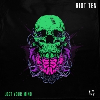 Riot Ten Releases New Single 'Lost Your Mind' Photo