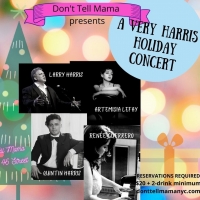 A VERY HARRIS HOLIDAY CONCERT is Coming to Don't Tell Mama Photo