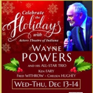 Actors Theatre Of Indiana Welcomes Wayne Powers to Celebrate the Holidays Photo