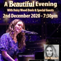 Daisy Wood-Davis Presents A BEAUTIFUL EVENING Featuring Vicki Manser and Laura…