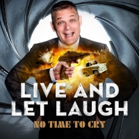 Alan Committie's LIVE AND LET LAUGH to Return to The Pieter Toerien Theatre in April
