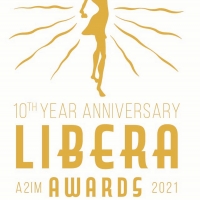The A2IM Libera Awards Celebrates 10 Years, Announces 2021 Date Photo