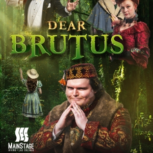 Review: DEAR BRUTUS at MainStage Irving-Los Colinas Video