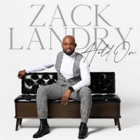 NOLA Award Winning Gospel Artist Zack Landry To Release New Single Video