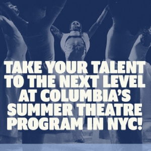 Spotlight: SUMMER THEATRE PROGRAM at Columbia