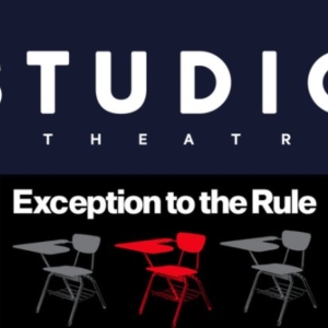 Special Offer: EXCEPTION TO THE RULE at Studio Theatre Special Offer