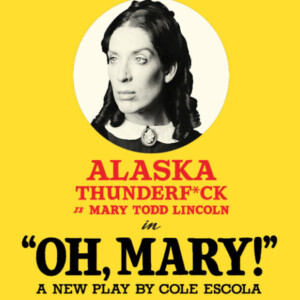 Review: OH, MARY! at Broadway San Diego
