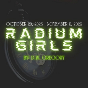 RADIUM GIRLS Comes to Little Theatre of Norfolk Next Month Photo