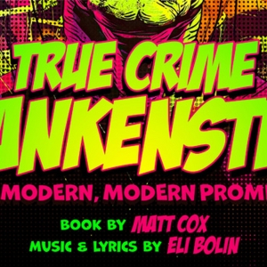 Penn State To Present Premiere Of TRUE CRIME FRANKENSTEIN Photo