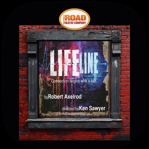 LIFELINE World Premiere to be Presented at The Road Theatre Company