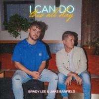 Country Newcomers Brady Lee & Jake Banfield Release 'I Can Do This All Day' Photo
