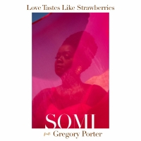 SOMI & Gregory Porter to Release 'Love Taste Like Strawberries' Photo