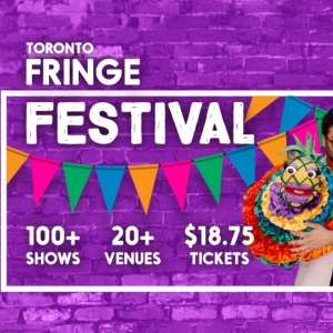 Review: TORONTO FRINGE FESTIVAL: FINAL REVIEW ROUNDUP at Toronto Fringe Photo