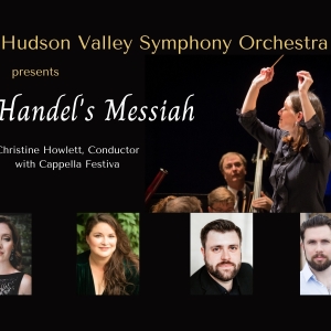 Hudson Valley Symphony Orchestra to Present Handels MESSIAH With Cappella Festiva Photo