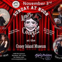 MAGIC AT CONEY!!! Announces Performers For November 3 Photo