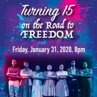 Arts Garage Will Present TURNING 15 ON THE ROAD TO FREEDOM Photo