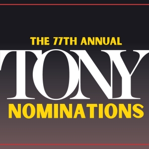 2024 Tony Award Nominations- HELL'S KITCHEN and STEREOPHONIC Lead the Pack!