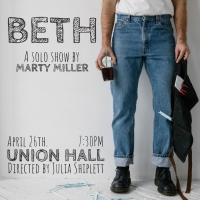 Marty Miller to Present Encore Performance of BETH: A SOLO SHOW at Union Hall Video